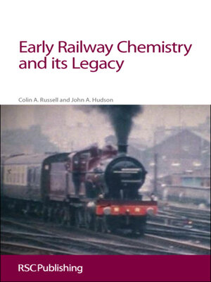 cover image of Early Railway Chemistry and its Legacy